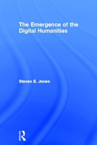 Бумажная книга «The Emergence of the Digital Humanities», автор Стивен Э. Джонс - фото №1