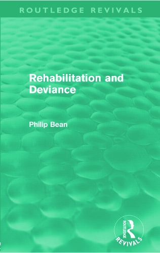 Бумажная книга «Rehabilitation and Deviance (Routledge Revivals)», автор Филип Бин - фото №1