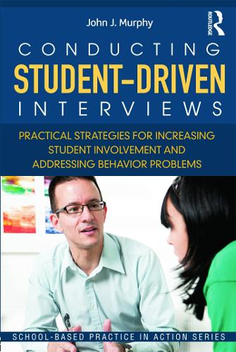 [object Object] «Conducting Student-Driven Interviews: Practical Strategies for Increasing Student Involvement and Addressing Behavior Problems», автор Джон Дж. Мерфі - фото №1