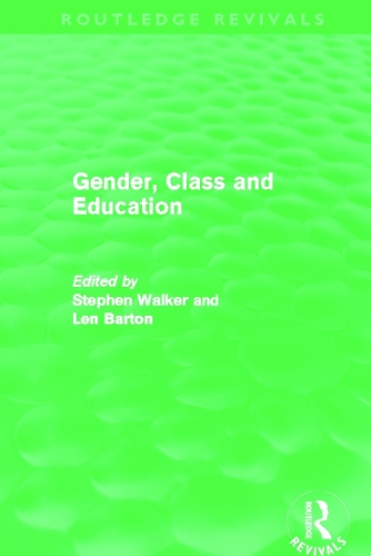 Бумажная книга «Gender, Class and Education (Routledge Revivals)», авторов Лен Бартон, Стивен Уокер - фото №1