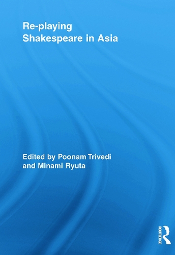 Бумажная книга «Re-playing Shakespeare in Asia» - фото №1