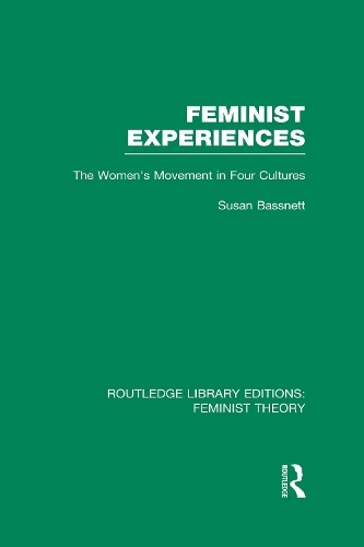 Бумажная книга «Feminist Experiences (RLE Feminist Theory): The Women's Movement in Four Cultures», автор Сьюзен Басснетт - фото №1