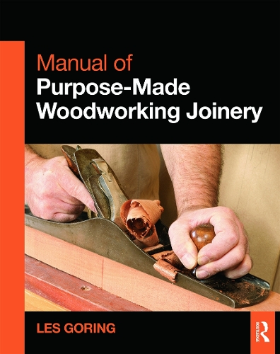 Бумажная книга «Manual of Purpose-Made Woodworking Joinery», автор Лес Горинг - фото №1