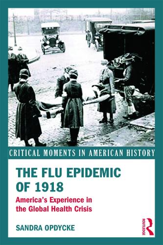 Бумажная книга «The Flu Epidemic of 1918: America's Experience in the Global Health Crisis», автор Сандра Опдик - фото №1