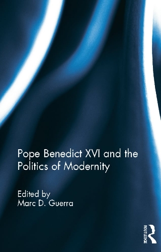 Паперова книга «Pope Benedict XVI and the Politics of Modernity» - фото №1