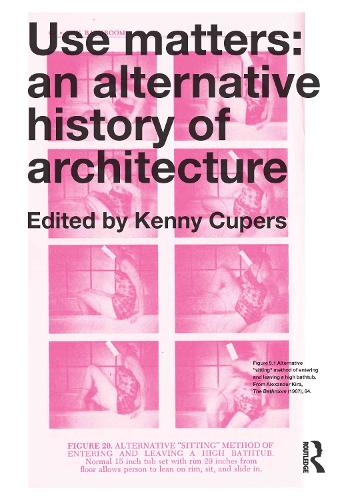 Бумажная книга «Use Matters: An Alternative History of Architecture» - фото №1