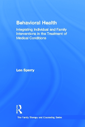 [object Object] «Behavioral Health: Integrating Individual and Family Interventions in the Treatment of Medical Conditions», автор Лен Сперри - фото №1