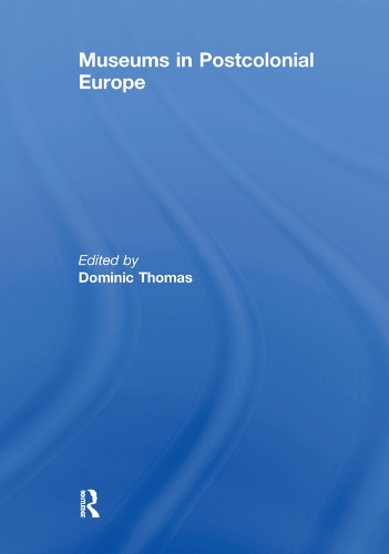 Бумажная книга «Museums in Postcolonial Europe» - фото №1