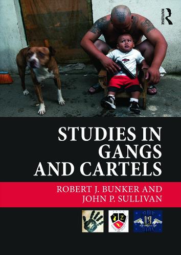 Бумажная книга «Studies in Gangs and Cartels», авторов Джон П. Салливан, Роберт Дж. Бункер - фото №1