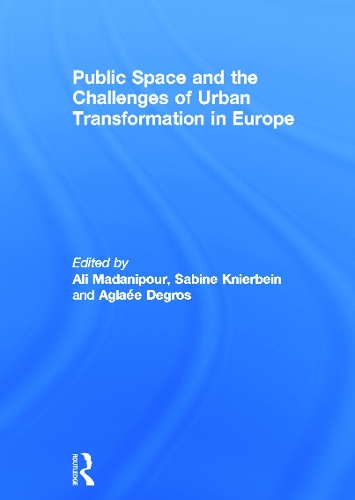 Бумажная книга «Public Space and the Challenges of Urban Transformation in Europe» - фото №1