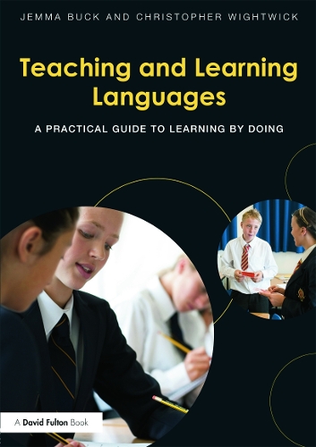 Паперова книга «Teaching and Learning Languages: A practical guide to learning by doing», авторів Крістофер Вайтвік, Джемма Бак - фото №1