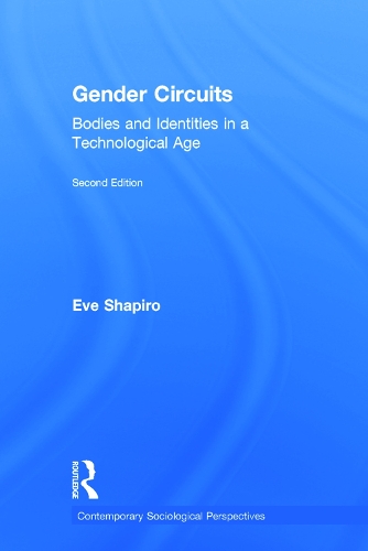 Паперова книга «Gender Circuits: Bodies and Identities in a Technological Age», автор Єва Шапіро - фото №1
