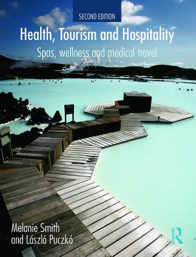 Paper book «Health, Tourism and Hospitality: Spas, Wellness and Medical Travel», authors Laszlo Puczko, Melanie Smith - фото №1