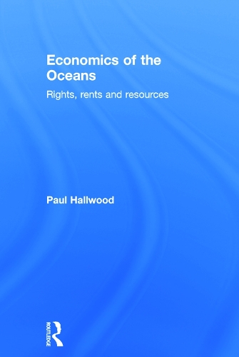 Бумажная книга «Economics of the Oceans: Rights, Rents and Resources», автор Пол Холлвуд - фото №1