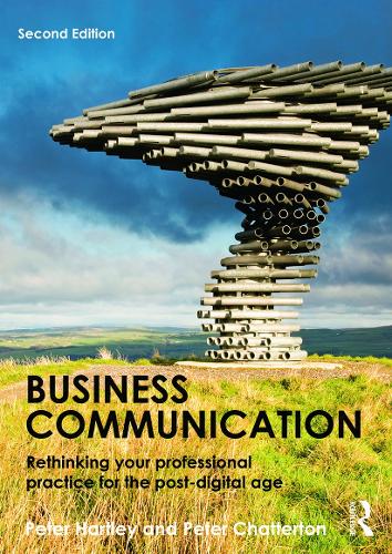 Бумажная книга «Business Communication: Rethinking your professional practice for the post-digital age», автор Питер Хартли - фото №1