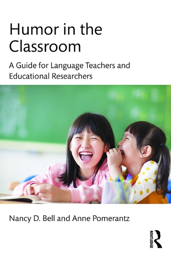 Паперова книга «Humor in the Classroom: A Guide for Language Teachers and Educational Researchers», авторів Енн Померанц, Ненсі Белл - фото №1