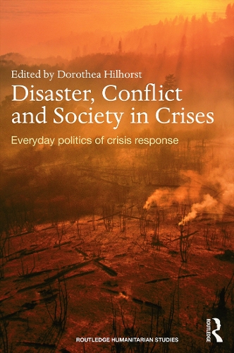 Бумажная книга «Disaster, Conflict and Society in Crises: Everyday Politics of Crisis Response» - фото №1