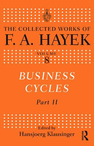 Бумажная книга «Business Cycles: Part II», автор Ф.А. Хайек - фото №1