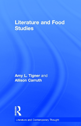 Бумажная книга «Literature and Food Studies», авторов Эллисон Каррут, Эми Тигнер - фото №1