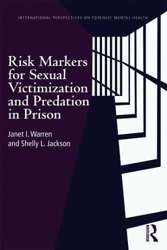 Бумажная книга «Risk Markers for Sexual Victimization and Predation in Prison», авторов Джанет И. Уоррен, Шелли Л. Джексон - фото №1