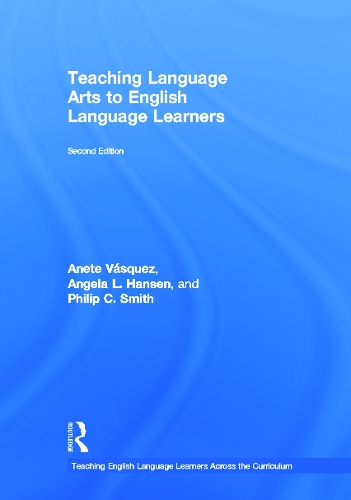 Паперова книга «Teaching Language Arts to English Language Learners», авторів Анете Васкес, Анжела Л. Хансен, Філіп К. Сміт - фото №1