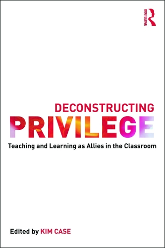 Паперова книга «Deconstructing Privilege: Teaching and Learning as Allies in the Classroom» - фото №1