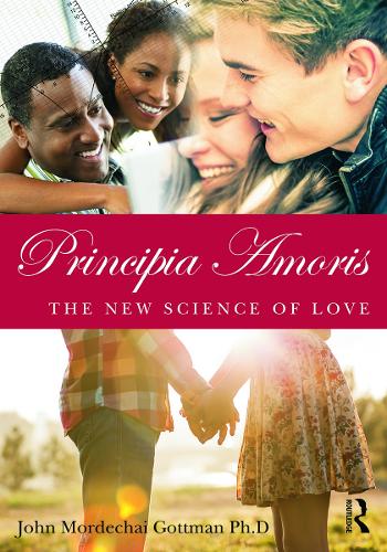 Паперова книга «Principia Amoris: The New Science of Love», автор Джон Мордехай Готтман - фото №1