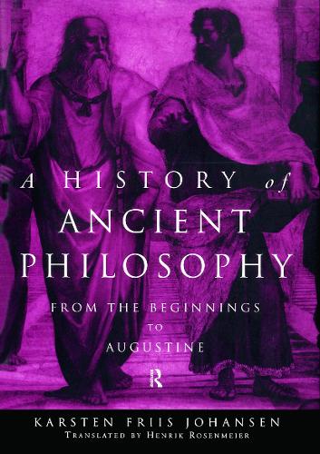 Бумажная книга «A History of Ancient Philosophy: From the Beginning to Augustine», автор Карстен Фриис Йохансен - фото №1
