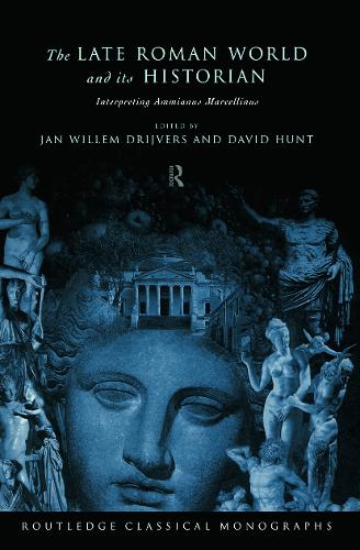 Паперова книга «The Late Roman World and Its Historian: Interpreting Ammianus Marcellinus», автор Ян Віллем Дрійверс - фото №1