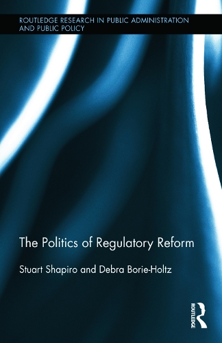Бумажная книга «The Politics of Regulatory Reform», авторов Дебра Бори-Хольц, Стюарт Шапиро - фото №1