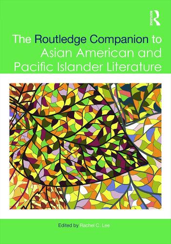 Бумажная книга «The Routledge Companion to Asian American and Pacific Islander Literature» - фото №1