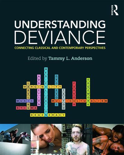[object Object] «Understanding Deviance: Connecting Classical and Contemporary Perspectives», автор Таммі Л. Андерсон - фото №1