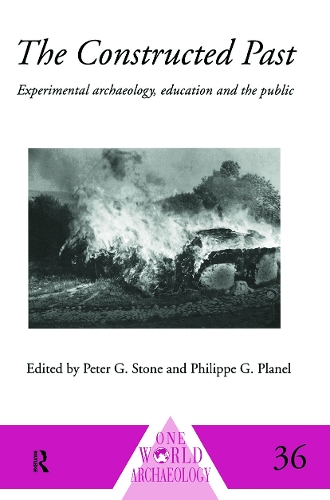 Паперова книга «The Constructed Past: Experimental Archaeology, Education and the Public» - фото №1