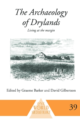 Бумажная книга «The Archaeology of Drylands: Living at the Margin», автор Дэвид Гилбертсон - фото №1