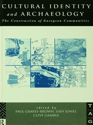 Бумажная книга «Cultural Identity and Archaeology: The Construction of European Communities» - фото №1