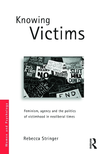 Паперова книга «Knowing Victims: Feminism, agency and victim politics in neoliberal times», автор Ребекка Стрінгер - фото №1
