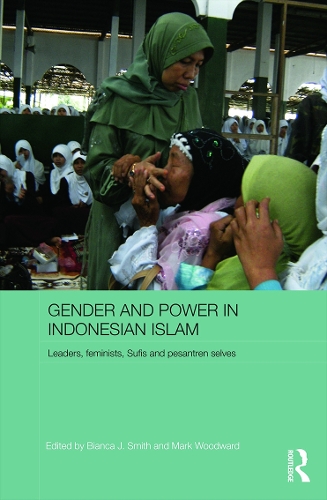 Бумажная книга «Gender and Power in Indonesian Islam: Leaders, feminists, Sufis and pesantren selves» - фото №1