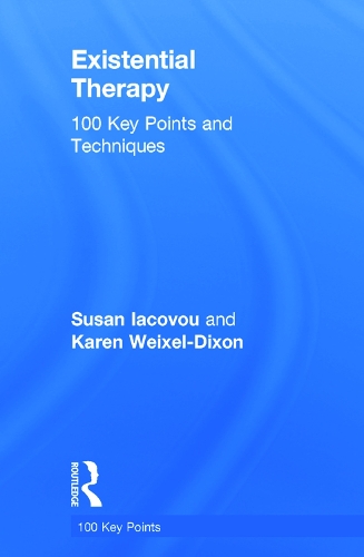 Паперова книга «Existential Therapy: 100 Key Points and Techniques», авторів Карен Вайксель-Діксон, Сьюзен Якову - фото №1