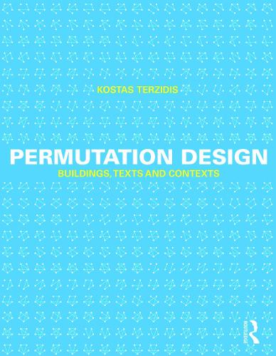Бумажная книга «Permutation Design: Buildings, Texts, and Contexts», автор Костас Терзидис - фото №1