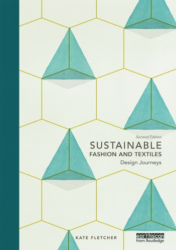 Бумажная книга «Sustainable Fashion and Textiles: Design Journeys», автор Кейт Флетчер - фото №1