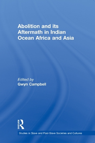 Паперова книга «Abolition and Its Aftermath in the Indian Ocean Africa and Asia» - фото №1
