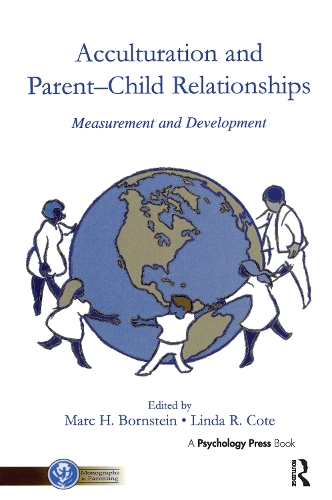[object Object] «Acculturation and Parent-Child Relationships: Measurement and Development», авторів Лінда Р. Кот, Марк Г. Борнштейн - фото №1