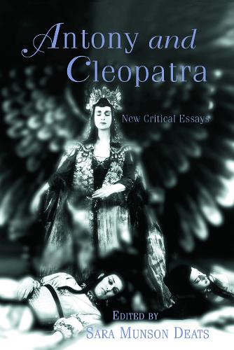 Бумажная книга «Antony and Cleopatra: New Critical Essays» - фото №1