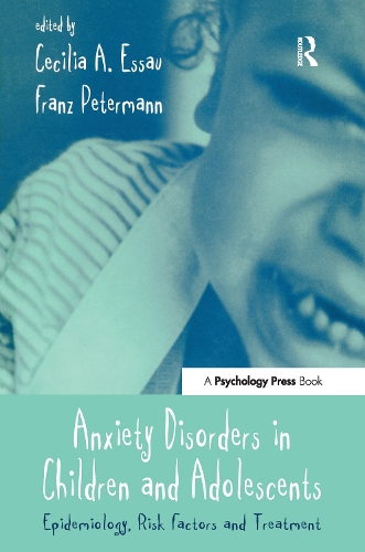 Бумажная книга «Anxiety Disorders in Children and Adolescents: Epidemiology, Risk Factors and Treatment» - фото №1