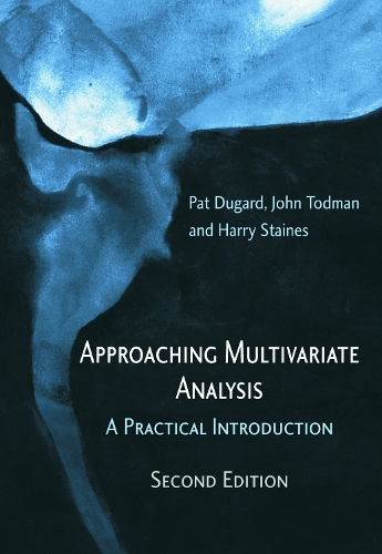 Бумажная книга «Approaching Multivariate Analysis, 2nd Edition: A Practical Introduction», авторов Гарри Стейнс, Джон Тодман, Пэт Дугард - фото №1