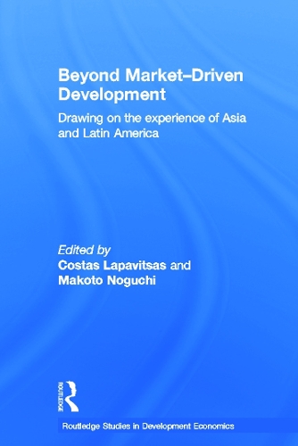 Бумажная книга «Beyond Market-Driven Development: Drawing on the Experience of Asia and Latin America» - фото №1