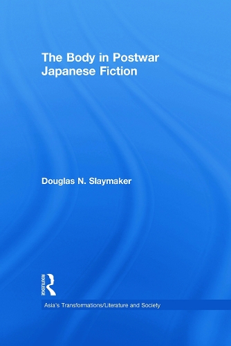 Бумажная книга «The Body in Postwar Japanese Fiction», автор Дуглас Слеймейкер - фото №1