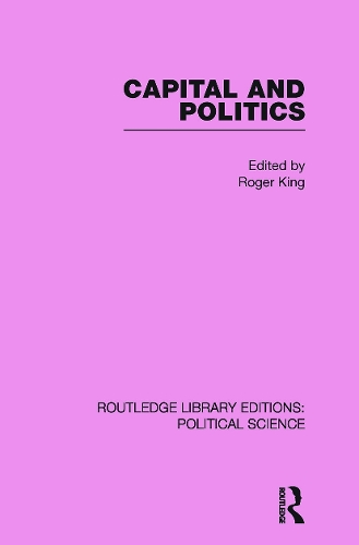 Паперова книга «Capital and Politics Routledge Library Editions: Political Science Volume 44» - фото №1