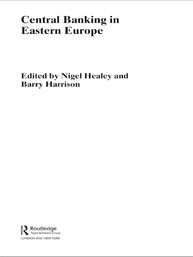 Паперова книга «Central Banking in Eastern Europe», авторів Баррі Гаррісон, Найджел Хілі - фото №1