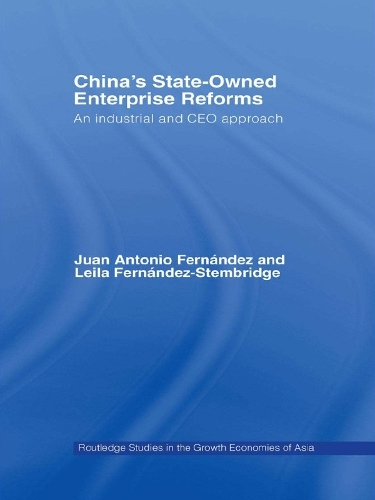 Бумажная книга «China's State Owned Enterprise Reforms: An Industrial and CEO Approach», авторов Хуан Антонио Фернандес, Лейла Фернандес-Стембридж - фото №1